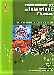 Pharmacotherapy in infectious diseases : from evidence-based to pharmaceutical care
