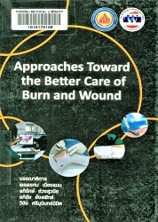 Approaches toward the better care of burn and wound