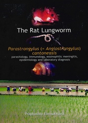 The rat lungworm parastrongylus  (Angiostrongylus) cantonensis : parasitology, immunology, eosinophilic meningits, epidemiology and laboratory diagnosis